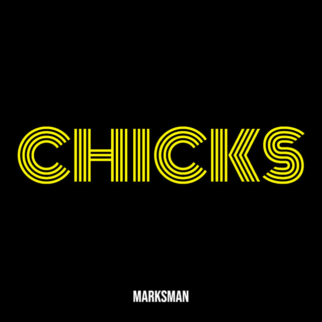 收听MarksMan的Chicks (Explicit)歌词歌曲