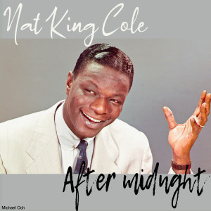 Nat "King" Cole的專輯After Midnight