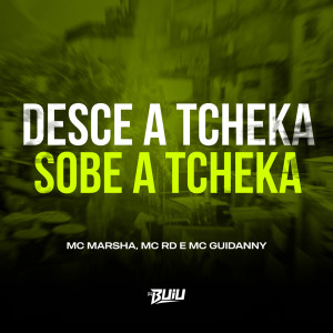 Dengarkan lagu Desce a Tcheka, Sobe a Tcheka (Explicit) nyanyian DJ Buiu dengan lirik