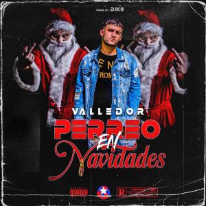 Perreo En Navidades (feat. Valledor) (Explicit)