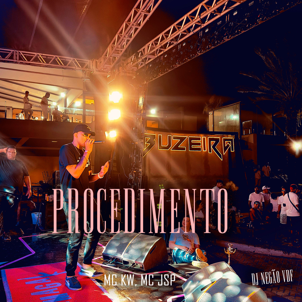 PROCEDIMENTO - KW, MC JSP (DJ NEGÃO VDF|Explicit)