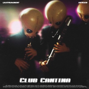 Album CLUB CANTINA from Lastfragment