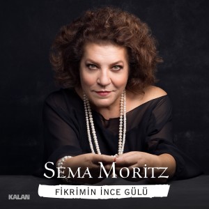 Sema Moritz的專輯Fikrimin İnce Gülü