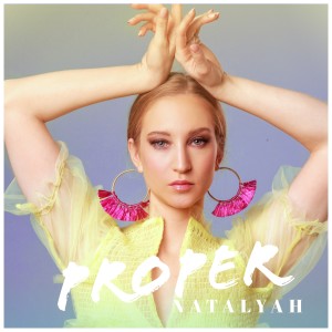 ดาวน์โหลดและฟังเพลง Proper พร้อมเนื้อเพลงจาก Natalyah