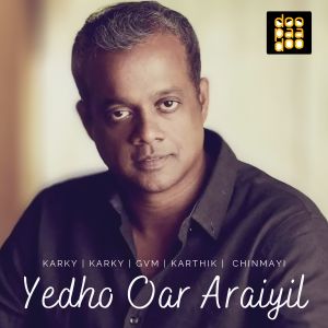 Album Yedho Oar Araiyil from CHINMAYI