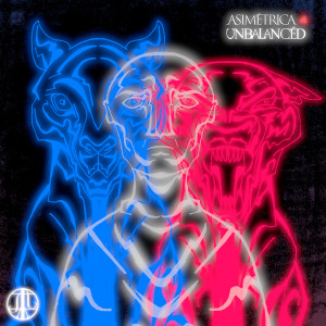 ดาวน์โหลดและฟังเพลง Unbalanced (Doubt) พร้อมเนื้อเพลงจาก Asimétrica