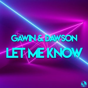 Listen to Let Me Know (Extended Mix) song with lyrics from Gawin