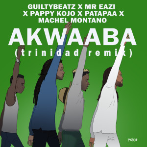 ดาวน์โหลดและฟังเพลง AKWAABA (Trinidad Remix) พร้อมเนื้อเพลงจาก Machel Montano