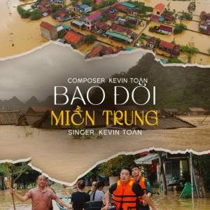 ดาวน์โหลดและฟังเพลง Bao Đời Miền Trung พร้อมเนื้อเพลงจาก Kevin Toàn