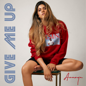 Album Give Me Up from Ananya Birla
