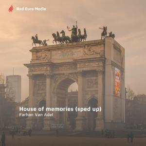 Album House of memories (sped up) from Farhan Van Adel