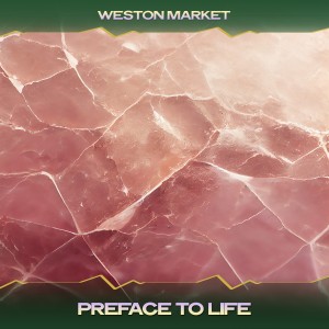 Listen to Preface to Life (Blue Hotel Mix, 24 Bit Remastered) song with lyrics from Weston Market