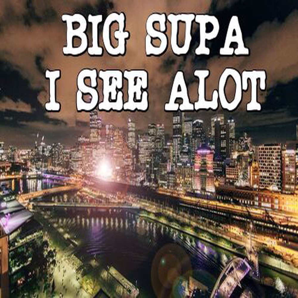 I See Alot (Explicit)