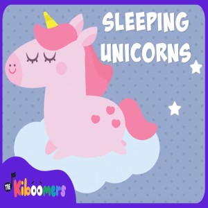ดาวน์โหลดและฟังเพลง Sleeping Unicorns พร้อมเนื้อเพลงจาก The Kiboomers