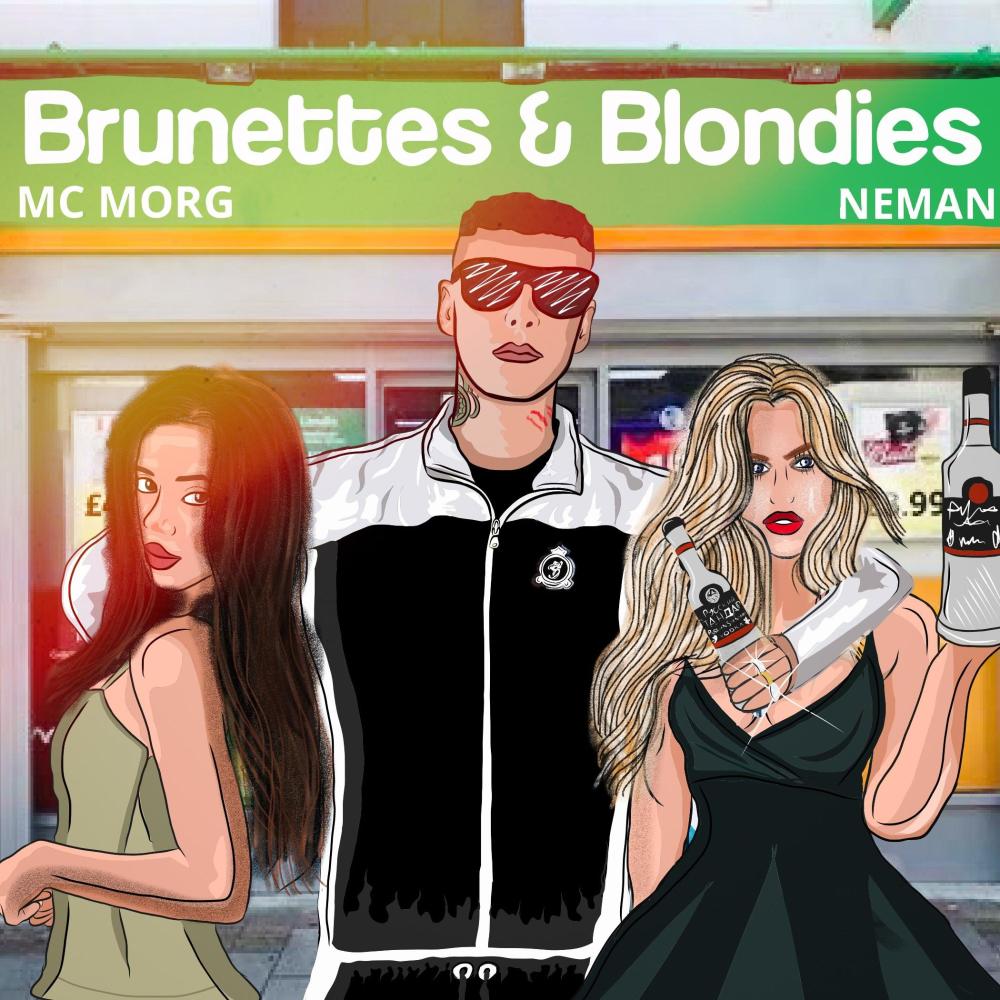 BRUNETTES & BLONDIES (feat. NEMAN) [Explicit]