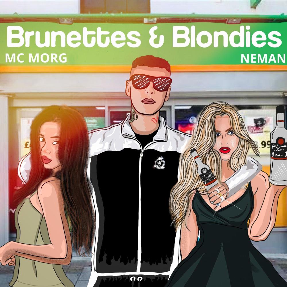 BRUNETTES & BLONDIES (feat. NEMAN) (Explicit)