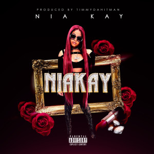 收聽Nia Kay的Niakay (Explicit)歌詞歌曲