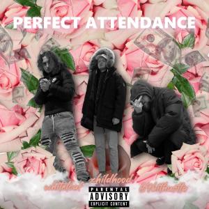 Album Perfect Attendance (Explicit) from Whiteloaf