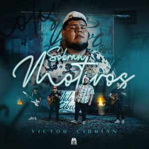 收聽Victor Cibrian的Sobran Motivos歌詞歌曲