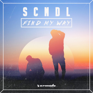 收听SCNDL的Find My Way歌词歌曲