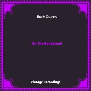 Album On The Bandstand (Hq remastered 2023) from Buck Owens