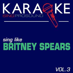 ดาวน์โหลดและฟังเพลง Toxic (In the Style of Britney Spears) [Karaoke with Background Vocal] (伴奏) พร้อมเนื้อเพลงจาก ProSound Karaoke Band