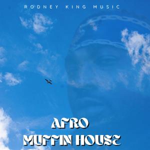 อัลบัม Afro Muffin House ศิลปิน Rodney King