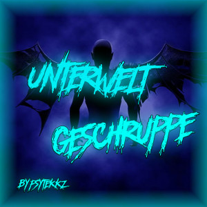 Album Unterwelt Geschruppe from 