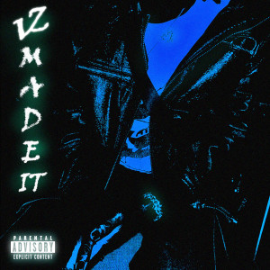 Album Vz Made It! (Explicit) from VZ