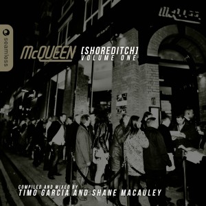 Shane Macauley的專輯McQueen Shoreditch, Vol. 1 (Compiled and Mixed By Timo Garcia and Shane Macauley)