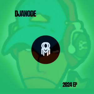 อัลบัม DJAnode 2024 EP (Explicit) ศิลปิน DJAnode