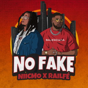 Listen to No Fake (Explicit) song with lyrics from Niicmo