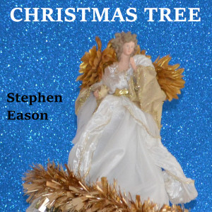 收聽Stephen Eason的Christmas Tree歌詞歌曲
