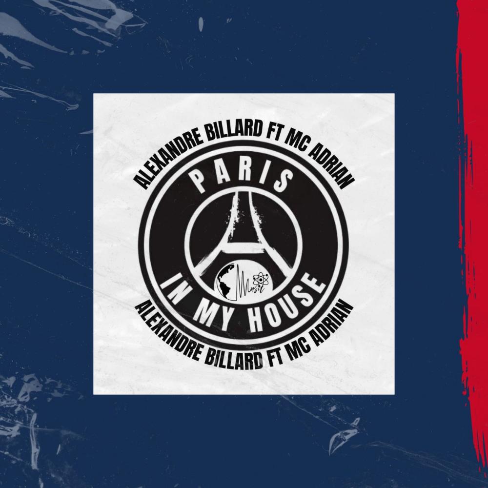 Paris in my house (feat. Mc adrian) (Radio Edit)