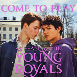 Album Come to Play (as Featured in "Young Royals") (Original TV Series Soundtrack) oleh Ty Frankel
