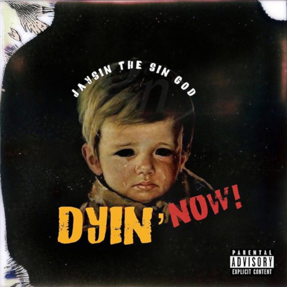Dyin Now (Explicit)