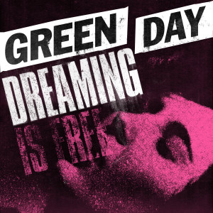 收聽Green Day的Dreaming歌詞歌曲