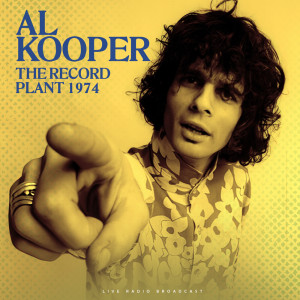 Al Kooper的专辑The Record Plant 1974 (live)