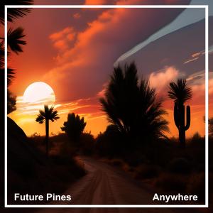 Future Pines的專輯Anywhere