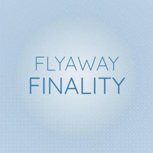 收听Dewal Ason的Flyaway Finality歌词歌曲