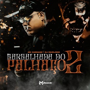 Album Gargalhada do Palhaço 2 (Explicit) from Mc Cassiano