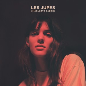 收聽Charlotte Cardin的Les jupes歌詞歌曲