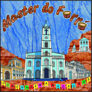 收聽Master do Forró的Homenagem a Macaúbas歌詞歌曲