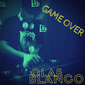 อัลบัม Game Over ศิลปิน Olaf Blanco