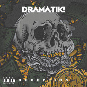 Album Deception (Explicit) from Dramatik!