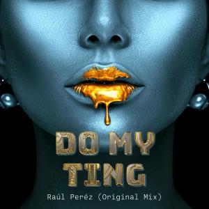 Raul Perez的專輯Do My Ting