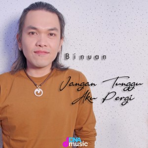 Album Jangan Tunggu Aku Pergi from Binuan