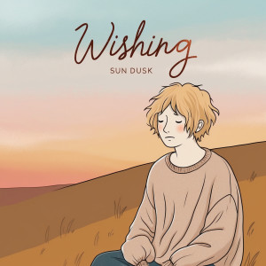 Album Wishing from Sun Dusk