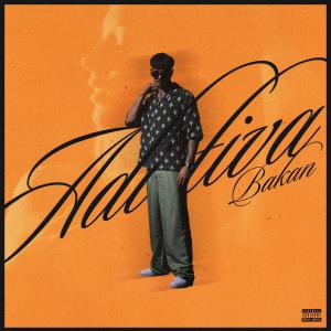 收聽Bakan的Adictiva (Explicit)歌詞歌曲