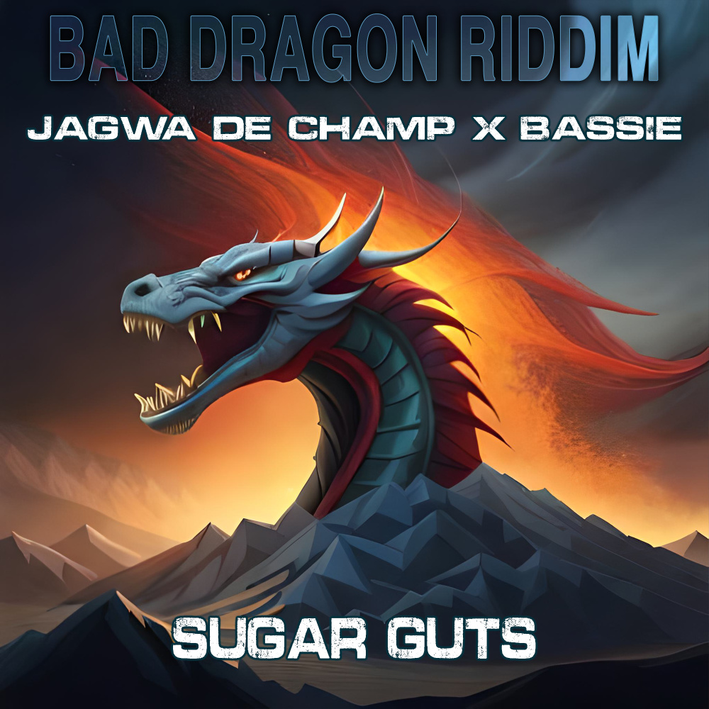 Sugar Guts (Bad Dragon Riddim) (Explicit)